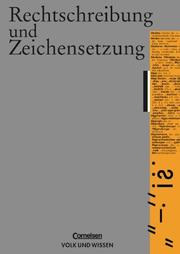 Cover of: Rechtschreibung und Zeichensetzung. RSR. Ein Übungsbuch für jedermann.