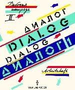 Cover of: Dialog, Arbeitsheft by Maja Wolter, Bertolt Brandt, Wilfried Pretzschner, Tamara Günther, Charlotte Atze, Nina Hoffmann