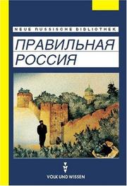 Cover of: Pravil'naja rossija; Ein Rußland, wie's im Buche steht by Irene Dehmel