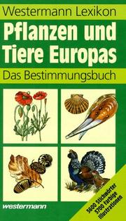Cover of: Westermann Lexikon Pflanzen und Tiere Europas. Das Bestimmungsbuch.