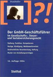 Cover of: Der GmbH- Geschäftsführer im Gesellschafts-, Steuer- und Sozialversicherungsrecht.