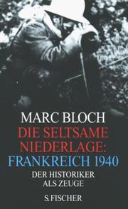 Cover of: Die seltsame Niederlage by Marc Bloch, Marc Bloch