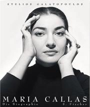 Cover of: Maria Callas. Sonderausgabe. Die Biographie.