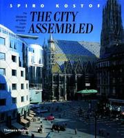 Cover of: The City Assembled: The Elements of Urban Form through History