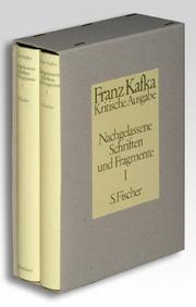 Cover of: Nachgelassene Schriften und Fragmente I. Kritische Ausgabe. Textband / Apparatband. by Franz Kafka, Malcolm Pasley