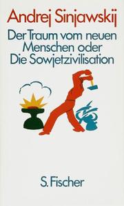 Cover of: Der Traum vom neuen Menschen oder Die Sowjetzivilisation. by Andrej Sinjawskij