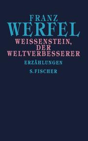 Cover of: Weißenstein, der Weltverbesserer. by Franz Werfel, Knut Beck