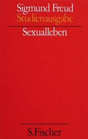 Cover of: Sexualleben. (Studienausgabe) Bd. 5 von 10 u. Erg.-Bd. by Sigmund Freud