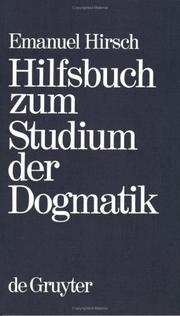 Cover of: Hilfsbuch zum Studium der Dogmatik. by Emanuel Hirsch