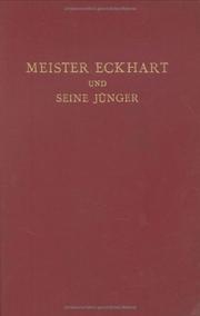 Cover of: Meister Eckhart Und Seine Juenger: Ungedruckte Texte Zur Geschichte Der Deutschen Mystik (Deutsche Neudrucke: Reihe Texte Des Mittelalters)