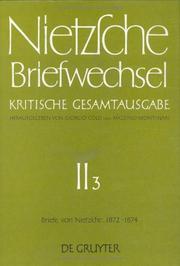 Cover of: Briefwechsel, Kritische Gesamtausgabe, Abt.2, Bd.3, Briefe von Nietzsche, Mai 1872 - Dezember 1874 by Friedrich Nietzsche, Giorgio Colli, Mazzino Montinari, Norbert Miller, Annemarie Piper