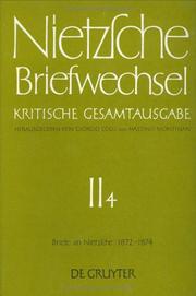 Cover of: Briefwechsel, Kritische Gesamtausgabe, Abt.2, Bd.4, Briefe an Nietzsche, Mai 1872 - Dezember 1874 by Friedrich Nietzsche, Giorgio Colli, Mazzino Montinari, Norbert Miller, Annemarie Piper