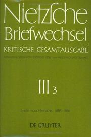 Cover of: Briefwechsel, Kritische Gesamtausgabe, Abt.3, Bd.3, Briefe von Nietzsche, Januar 1885 - Dezember 1886 by Friedrich Nietzsche, Giorgio Colli, Mazzino Montinari, Norbert Miller, Annemarie Pieper
