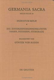 Cover of: Germania Sacra: Die Bistuemer Der Lirchenprovinz Koeln 4 : Die Zisterzienserinnenloester Saarn, Duissern Und Sterkrade