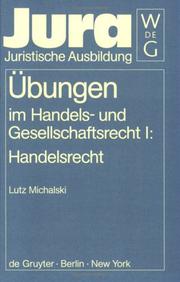 Cover of: Ubungen Im Handels-Und Gesellschaftsrecht I by Lutz Michalski