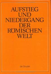 Cover of: Aufstieg Und Niedergang Der Romischen Welt: Geschichte Und Kultur Roms Im Spiegel Der Neueren Forschung, Part 2 : Principat  by Hildegard Temporini, Wolfgang Haase