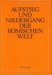 Cover of: Aufstieg Und Niedergang Der Romischen Welt: Geschichte Und Kultur Roms Im Spiegel Der Neueren Forschung, Part 2 : Principat : Sprache Und... Part 2 (Aufstieg Und Niedergang Der Romischen Welt)