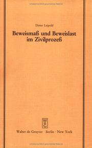 Cover of: Beweismass Und Beweislast Im Zivilprozess (Schriftenreihe Der Juristischen Gesellschaft Zu Berlin, Heft 93)