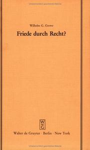 Cover of: Friede Durch Recht? (Schriftenreihe Der Juristischen Gesellschaft Zu Berlin, Heft 94) by Wilhelm G. Grewe