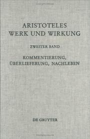 Cover of: Aristoteles Werk Und Wirkung: Paul Moraux Zum 65 : Geburtstag Gewidmet : 2 Bande : Band 2 : Kommentierung, Uberlieferung, Nachleben
