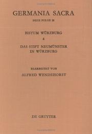 Cover of: Germania Sacra: Das Bistum Wurzburg 4 : Das Stift Neumunster in Wurzburg : In Auftrage Des Max-Planck-Instituts Fur Geschichte Bearbeitet Von