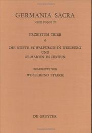 Cover of: Die Stifte St. Walpurgis in Weilburg Und St. Martin in Idstein (Germania Sacra. Neue Folge, 27 : Die Bistumer Der Kirchenpro)