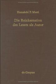 Cover of: Die Reinkarnation des Lesers als Autor: ein rezeptionsgeschichtlicher Versuch über den Einfluss der altindischen Literatur auf deutsche Schriftsteller um 1900