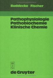 Cover of: Pathophysiologie. Pathobiochemie. Klinische Chemie. Für Studierende der Medizin und Ärzte.