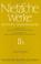 Cover of: Nietzsche Werke
