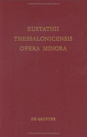 Cover of: Eustathii Thessalonicensis Opera Minora