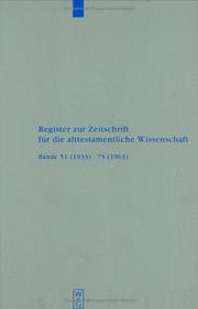 Cover of: Register Zur Zeitschrift Für Die Alttestamentliche Wissenschaft: Bande 51 (1933)-75 (1963)