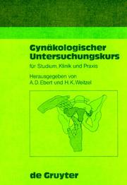 Cover of: Gynakologischer Untersuchungskurs Fur Klinik Und Praxis