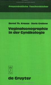 Cover of: Vaginalsonographie in Der Gynakologie by Bernd th Krause, Doris Grabow, Herausgegeben Von Wolfgang Straube, Thomas Romer