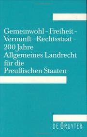 Cover of: Gemeinwohl-Freiheit-Vernunft-Rechtsstaat: 200 Jahre Allgemeines Landrecht Fur Die Preubischen Staaten-Symposium Der Juristischen Gesellschaft Zu