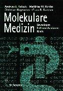 Cover of: Molekulare Medizin: Grundlagen, Pathomechanismen, Krankheitsbilder (De Gruyter Lehrbuch)