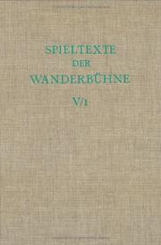 Cover of: Spieltexte Der Wanderbuhnen: Italienische Spieltexte Der Wanderbuhnen (Ausgaben Deutscher Literatur Des XV Bis XVIII Jahrhunderts)