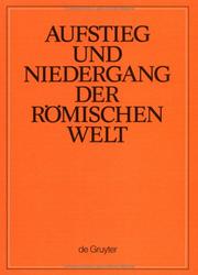 Cover of: Aufstieg Und Niedergang Der Romischen Welt (Anrw) /  Rise and Decline of The Roman World (Rise & Decline of the Roman World)