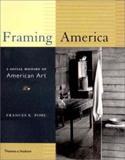 Cover of: Framing America: A Social History of American Art