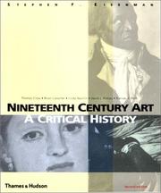 Cover of: Nineteenth Century Art by Stephen F. Eisenman, Brian Lukacher, Linda Nochlin, David Llewellyn Phillips, Frances K. Pohl