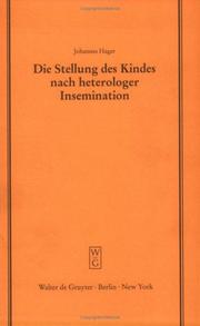 Cover of: Die Stellung Des Kindes Nach Heterologer Insemination (Schriftenreihe Der Juristischen Gesellschaft Zu Berlin, Heft , No 153)