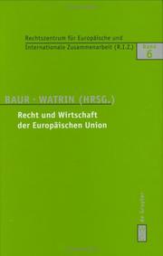 Cover of: Recht Und Wirtschaft Der Europaischen Union (R.I.Z.-Schriften , No 6)