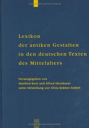 Cover of: Lexikon Der Antiken Gestalten in Den Deutschen Texten Des Mittelalters