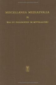 Cover of: Was Ist Philosophie Im Mittelalter: Qu'Est-Ce Que LA Philosophie Au Moyen Age/What Is Philosophy in the Middle Ages (Miscellanea Mediaevalia , No 26)