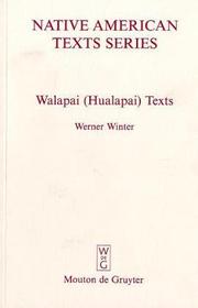 Cover of: Walapai (Hualapai) Texts (Native American Texts Series, 2) by Werner Winter