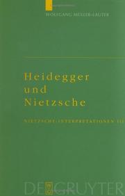Cover of: Heidegger Und Nietzsche by Wolfgang Müller-Lauter