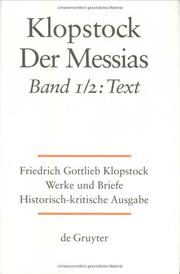 Cover of: Klopstick Der Messias: Werke und Briefe Historisch-Kritische Ausgabe, Band 1 und 2: Text