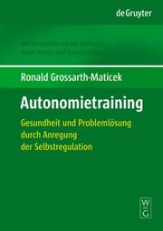 Cover of: Das Autonomietraining: Gesundheit Und Problemlosung Durch Anregung Der Selbstregulation