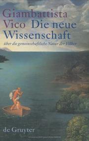 Cover of: Die Neue Wissenschaft Uber Die Gemeinschaftliche Natur Der Volker: Nach Der Ausgabe Von 1744 Ubersetzt Und Eingeleitet Von Erich Auerbach, Nachwort Von Wilhelm Schmidt-Biggemann