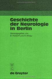 Cover of: Geschichte Der Neurologie in Berlin by Herausgegeben Von B. Holdorff, R. Winau
