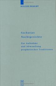 Cover of: Sacharjas Nachtgesichte: Zur Aufnahme Und Abwandlung Prophetischer Traditionen (Beiheft Zur Zeitschrift Fur Die Alttestamentliche Wissenschaft)